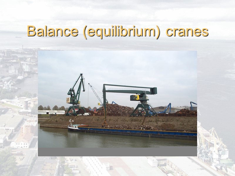 Balance (equilibrium) cranes
